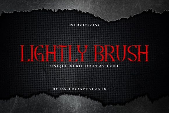 Lightly Brush: A Serif Font That Makes Your Headlines Unmissable