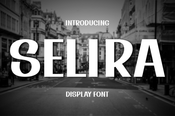 Selira: A Display Font That Commands Attention in Real Campaigns